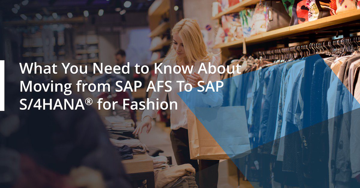 Moving from SAP AFS to SAP S4HANA.